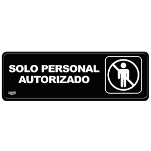 LETRERO SOLO PERS.AUTORIZADO LETRERO SOLO PERS.AUTORIZADO